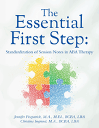 The Essential First Step: Standardization of Session Notes in ABA Therapy