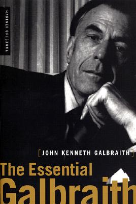 The Essential Galbraith - Galbraith, John Kenneth