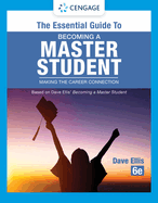 The Essential Guide to Becoming a Master Student: Making the Career Connection