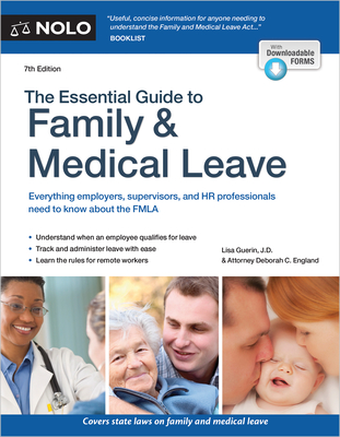 The Essential Guide to Family & Medical Leave - Guerin, Lisa, and England, Deborah C