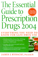 The Essential Guide to Prescription Drugs: Everything You Need to Know for Safe Drug Use