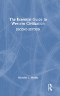 The Essential Guide to Western Civilization