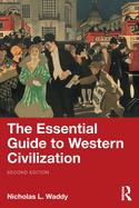 The Essential Guide to Western Civilization