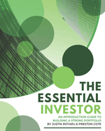 The Essential Investor: An Introduction Guide to Building a Strong Portfolio