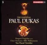 The Essential Paul Dukas