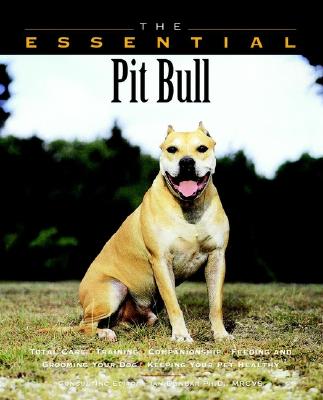 The Essential Pit Bull - Howell Book House