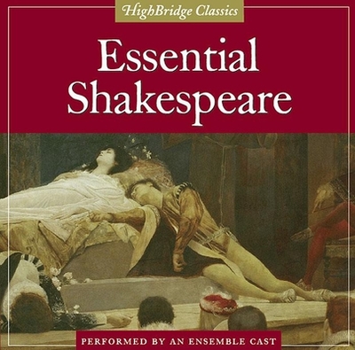 The Essential Shakespeare - Shakespeare, William