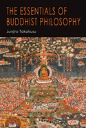 The Essentials of Buddhist Philosophy
