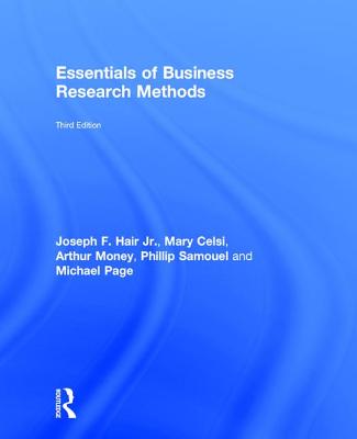 The Essentials of Business Research Methods - Hair Jr, Joe F, and Page, Michael