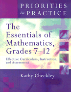 The Essentials of Mathematics, Grades 7-12: Effective Curriculum, Instruction, and Assessment