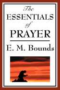 The Essentials of Prayer