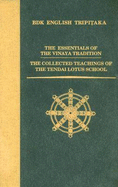 The Essentials of the Vinaya Tradition / The Collected Teachings of the Tendai Lotus School - Pruden, Leo M (Translated by), and Swanson, Paul L (Translated by)