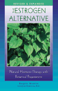 The Estrogen Alternative: Natural Hormone Therapy with Botanical Progesterone - Martin, Raquel, and Gerstung, Judi
