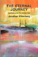 The Eternal Journey: Meditations on the Jewish Year