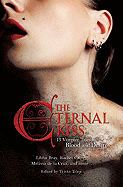 The Eternal Kiss: 12 Vampire Tales of Blood and Desire