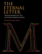 The Eternal Letter: Two Millennia of the Classical Roman Capital