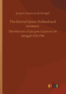 The Eternal Quest: Holland and Germany