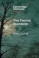 The Eternal Wanderer: Christian Negotiations in the Gothic Mode