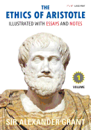 The Ethics of Aristotle: Volume 1