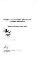 The Ethics of Care and the Ethics of Cure: Synthesis in Chronicity