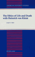 The Ethics of Life and Death with Heinrich Von Kleist