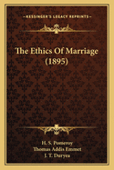 The Ethics Of Marriage (1895)