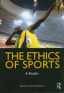 The Ethics of Sports: A Reader