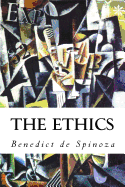 The Ethics - de Spinoza, Benedict, and Elwes, R H M (Translated by)