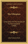 The Ethiopian: A Narrative of the Society of Human Leopards (1900)