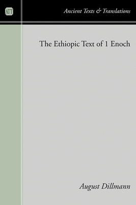 The Ethiopic Text of 1 Enoch - Dillmann, August (Editor)