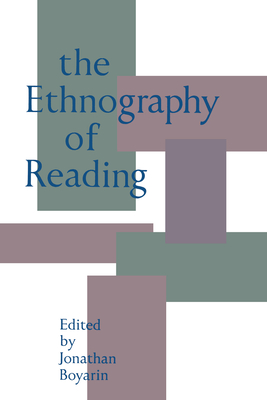 The Ethnography of Reading - Boyarin, Jonathan, Professor (Editor)