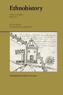 The Ethnohistorical Map in New Spain: Volume 61