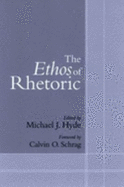 The Ethos of Rhetoric
