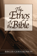 The ethos of the Bible