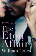 The Eton Affair: An Unforgettable Story of First Love and Infatuation