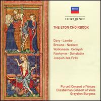 The Eton Choirbook - Christopher Keyte (bass); Elizabethan Consort; Ian Partridge (tenor);...