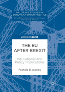 The Eu After Brexit: Institutional and Policy Implications