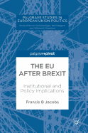 The EU After Brexit: Institutional and Policy Implications