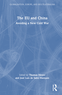 The Eu and China: Avoiding a New Cold War