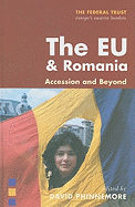 The Eu and Romania: Accession and Beyond