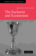 The Eucharist and Ecumenism: Let Us Keep the Feast