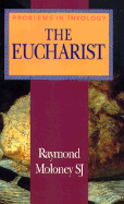 The Eucharist - Moloney, Raymond