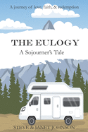 The Eulogy: A Sojourner's Tale
