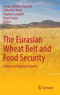 The Eurasian Wheat Belt and Food Security: Global and Regional Aspects