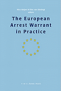 The European Arrest Warrant in Practice