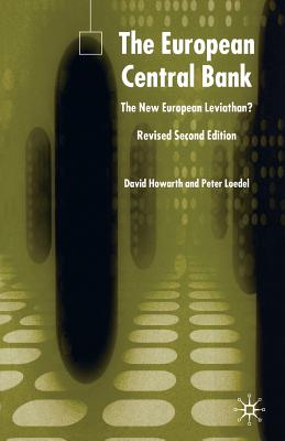 The European Central Bank: The New European Leviathan? - Howarth, D, and Loparo, Kenneth A