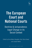 The European Courts and National Courts: Doctrine and Jurisprudence