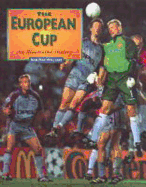The European Cup: An Illustrated History 1956-2000 - Macwilliam, Rab