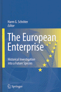 The European Enterprise: Historical Investigation Into a Future Species
