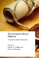 The European History Highway: A Guide to Internet Resources: A Guide to Internet Resources